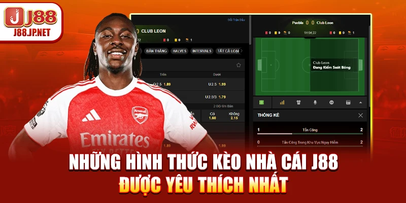 Những hình thức kèo nhà cái J88 được yêu thích nhất